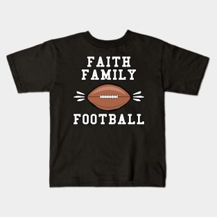 Faith Family Football Kids T-Shirt